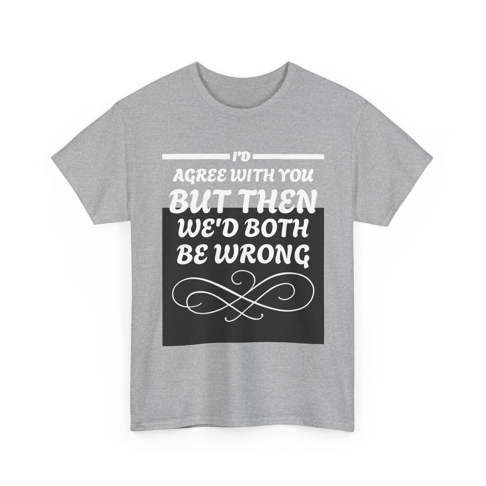 Funny Quote Unisex Tee with Flourish Designs - Outta Pocket Tees Collection