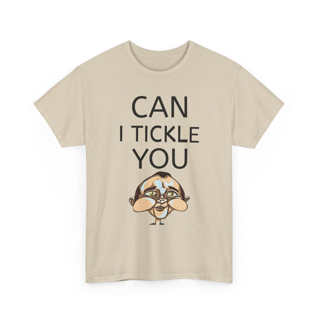 Can I tickle you T-Shirt