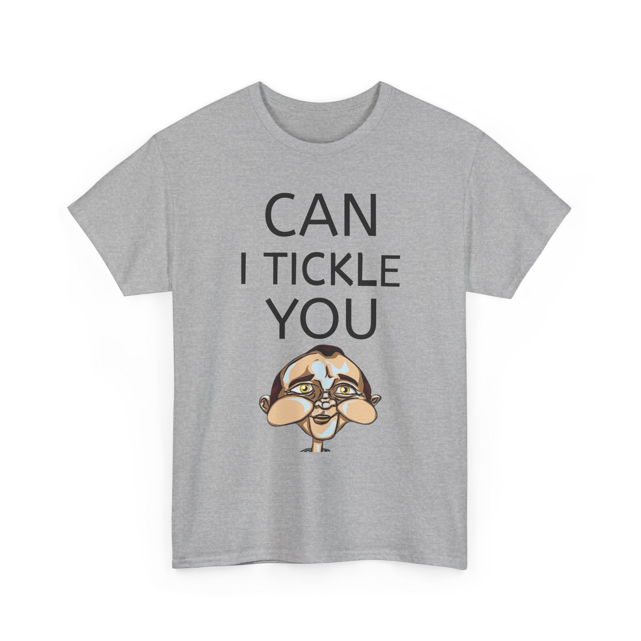 Can I tickle you T-Shirt