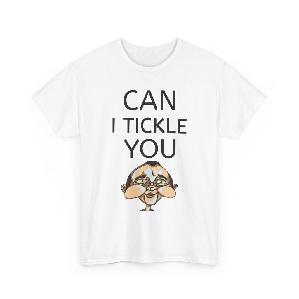 Can I tickle you T-Shirt