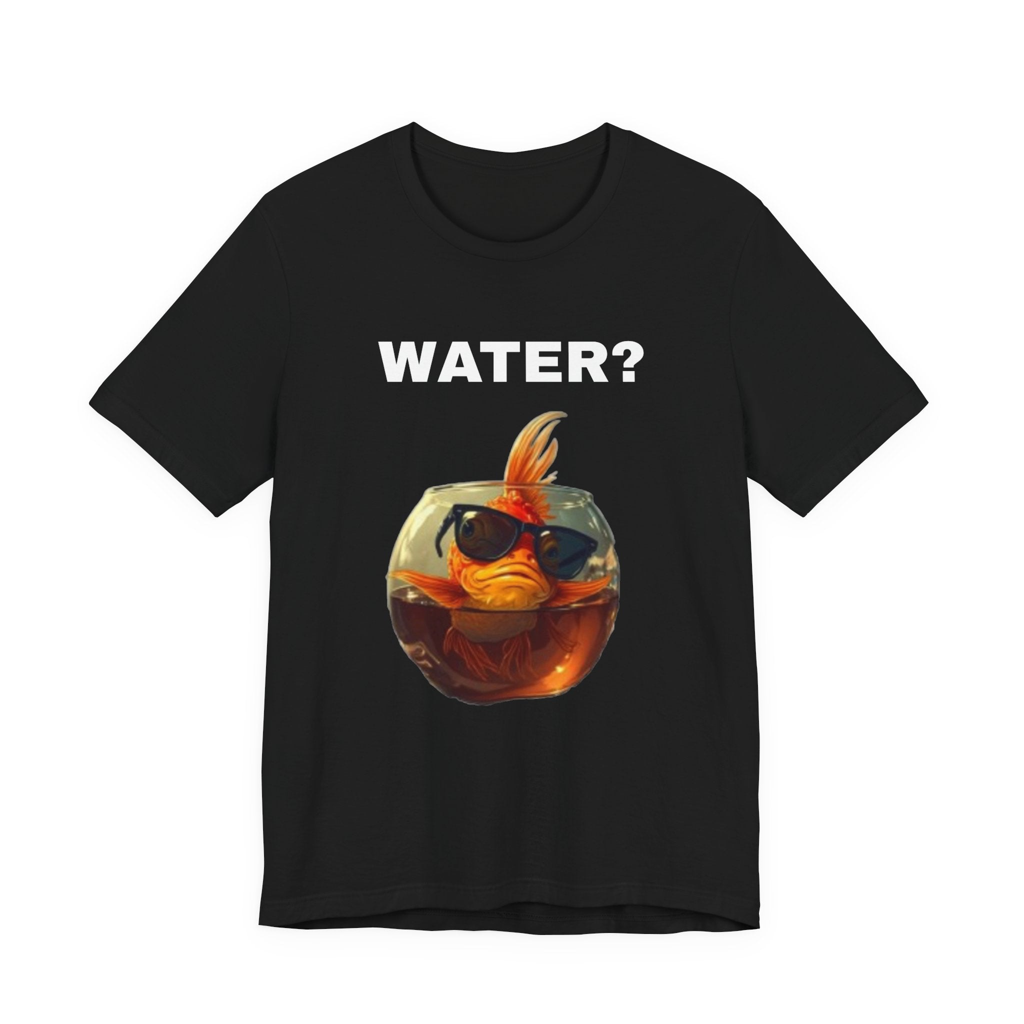 Water? Unisex Jersey Tee