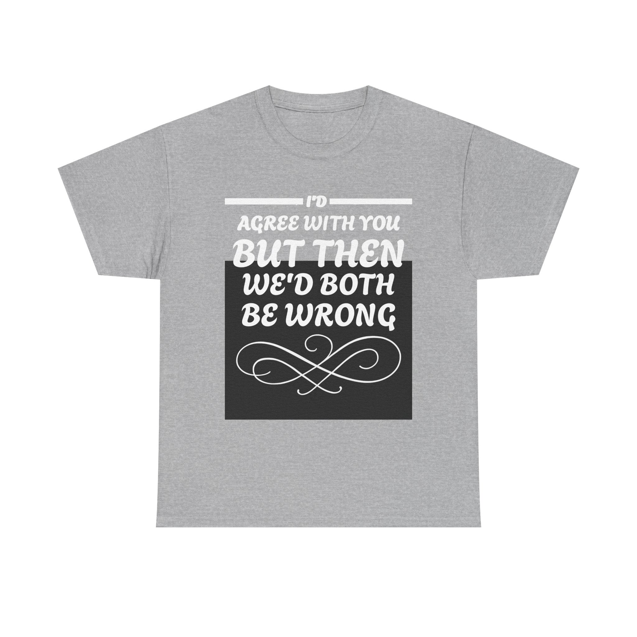 Funny Quote Unisex Tee with Flourish Designs - Outta Pocket Tees Collection