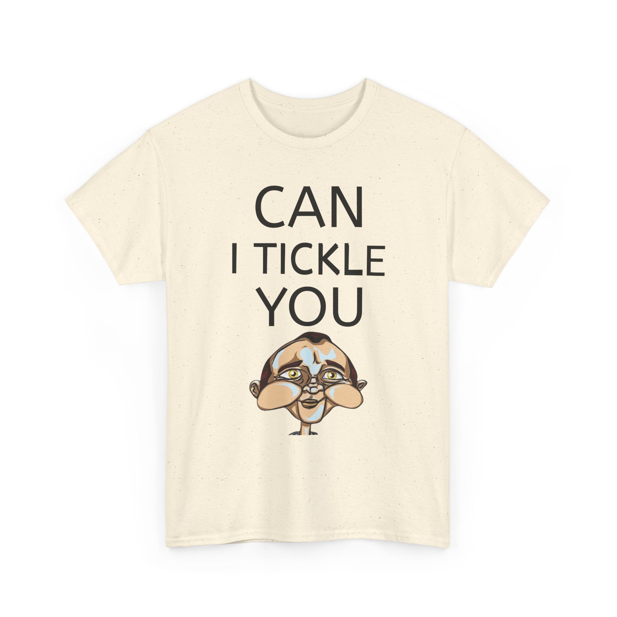 Can I tickle you T-Shirt